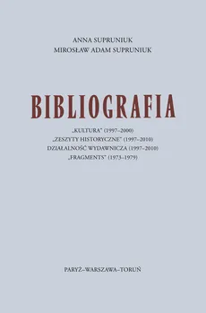 Bibliografia "Kultura" (1997-2000) - Supruniuk Mirosław Adam Supruniuk, Anna Supruniuk