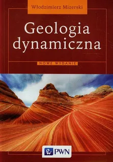 Geologia dynamiczna - Outlet - Włodzimierz Mizerski