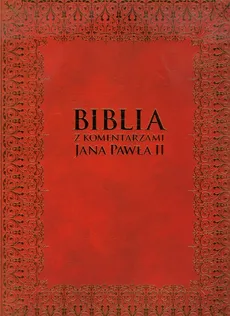 Biblia z komentarzami Jana Pawła II - Kazimierz Romaniuk