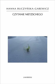 Czytanie Nietzschego - Hanna Buczyńska-Garewicz