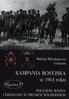 Kampania rosyjska w 1914 roku - Gołowin Mikołaj Mikołajewicz