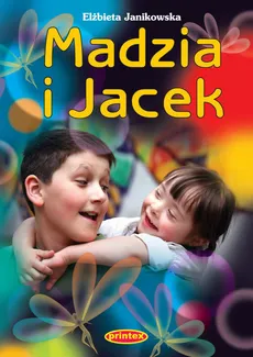 Madzia i Jacek - Elżbieta Janikowska