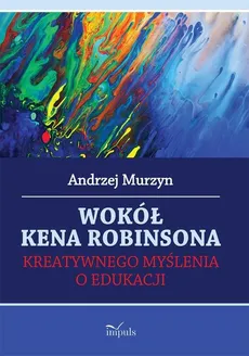 Wokół Kena Robinsona - Outlet - Andrzej Murzyn