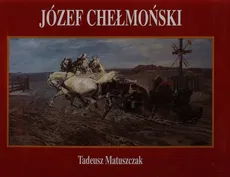 Józef Chełmoński - Tadeusz Matuszczak