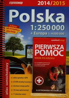 Polska atlas samochodowy 1:250 000 + pierwsza pomoc krok po kroku ilustrowana instrukcja