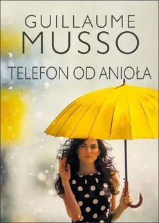 Telefon od anioła - Outlet - Guillaume Musso