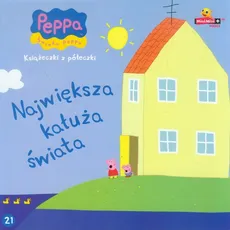 Świnka Peppa Książeczki z półeczki 21 Największa kałuża świata