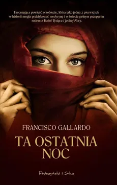 Ta ostatnia noc - Francisco Gallardo