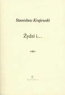Żydzi i… - Stanisław Krajewski