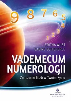 Vademecum numerologii - Outlet - Sabine Schieferle, Editha Wuest