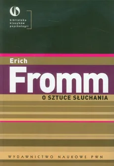 O sztuce słuchania - Outlet - Erich Fromm