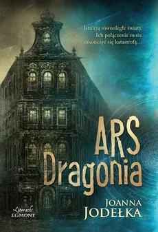 Ars Dragonia - Joanna Jodełka