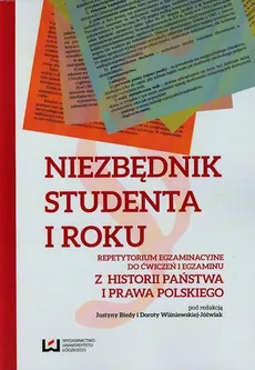 Niezbędnik studenta I roku Repetytorium egzaminacyjne do ćwiczeń i egzaminu z historii państwa i prawa polskiego