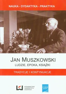 Jan Muszkowski Ludzie, epoka, książki - Outlet