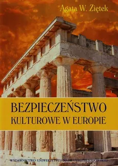 Bezpieczeństwo kulturowe w Europie - Outlet - Ziętek Agata W.