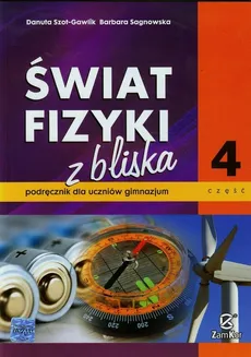 Świat fizyki z bliska Podręcznik Część 4 - Outlet - Barbara Sagnowska, Danuta Szot-Gawlik
