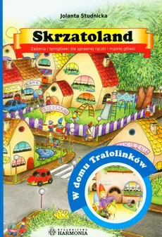 Skrzatoland W domu Tralolinków - Jolanta Studnicka