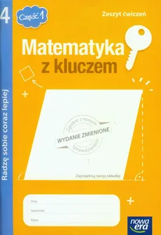 Matematyka z kluczem 4 Zeszyt ćwiczeń Radzę sobie coraz lepiej Część 1 - Beata Sokołowska