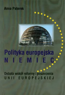 Polityka europejska Niemiec - Anna Paterek