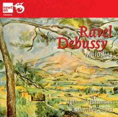 Ravel, Debussy: Mélodies