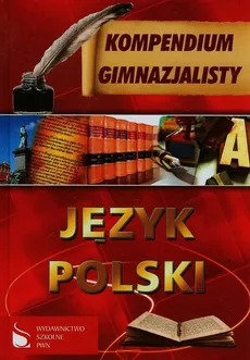 Kompendium gimnazjalisty Język polski - Outlet - Michał Hanczakowski, Michał Kuziak, Andrzej Zawadzki