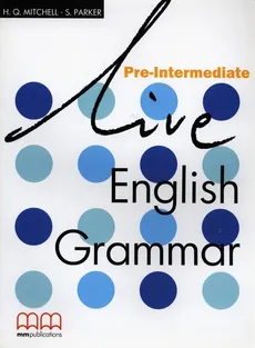 Live English Grammar Pre-Intermediate - H.Q. Mitchell, S. Parker