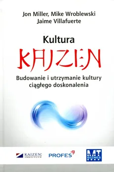Kultura Kaizen - Jon Miller, Jaime Villafuerte, Mike Wroblewski