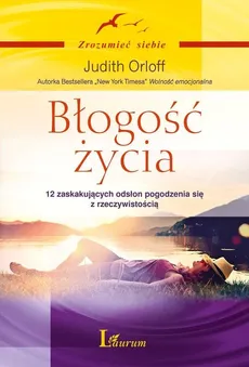 Błogość życia - Outlet - Judith Orloff