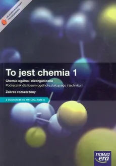 To jest chemia 1 Podręcznik Chemia ogólna i nieorganiczna Zakres rozszerzony - Outlet - Maria Litwin, Szarota Styka-Wlazło, Joanna Szymońska