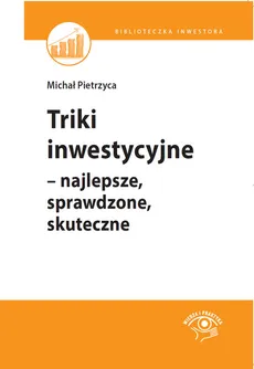 Triki inwestycyjne - Michał Pietrzyca