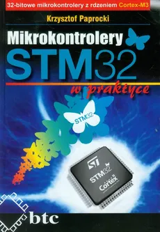 Mikrokontrolery STM32 w praktyce - Outlet - Krzysztof Paprocki