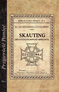 Skauting jako system wychowania moralnego - Kazimierz Lutosławski