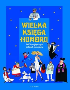 Wielka księga humoru - Outlet - Elżbieta Spadzińska, Jacek Illg
