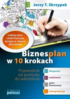 Biznesplan w 10 krokach - Outlet - Skrzypek Jerzy T.