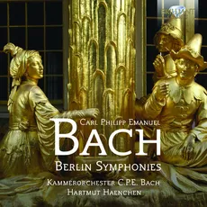 C. P. E. Bach: Berlin Symphonies