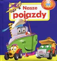 Nasze pojazdy Biblioteka maluszka - Agnieszka Frączek