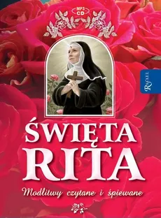 Święta Rita modlitwy i pieśni