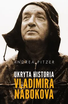 Ukryta historia Vladimira Nabokova - Outlet - Andrea Pitzer