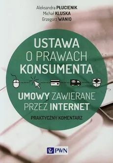 Ustawa o prawach konsumenta - Outlet - Michał Kluska, Aleksandra Płucienik, Grzegorz Wanio