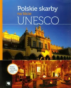 Polskie skarby na liście UNESCO - Outlet