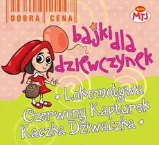 Bajki dla dziewczynek Lokomotywa Czerwony Kapturek Kaczka Dziwaczka 3 CD