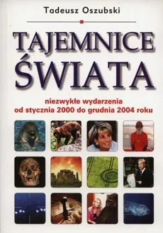 Tajemnice świata - Tadeusz Oszubski