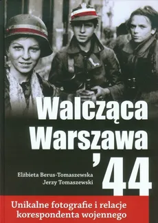 Walcząca Warszawa 44 - Elżbieta Berus-Tomaszewska, Jerzy Tomaszewski