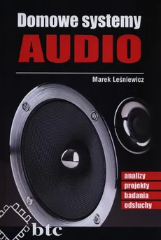 Domowe systemy audio - Marek Leśniewicz