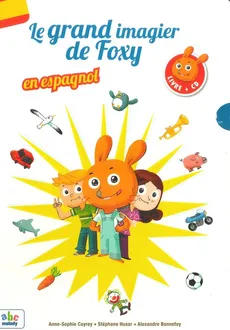 Grand imagier de Foxy en espanol książka + CD - Cayrey Anne-Sophie, Bonnefoy Alexandre, Husar Stephane