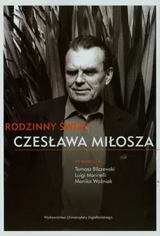 Rodzinny świat Czesława Miłosza