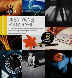 Laboratorium kreatywnej fotografii - Outlet - Carla Sonheim, Steve Sonheim
