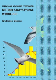 Przewodnik do ćwiczeń z przedmiotu Metody Statystyczne w Biologii - Włodzimierz Meissner