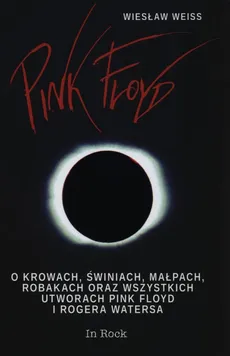 Pink Floyd - Wiesław Weiss