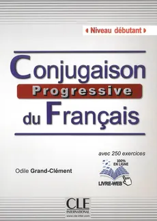 Conjugaison progressive du francais 2ed debiutant książka + Cd audio - Odile Grand-Clement
